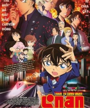 Thám Tử Lừng Danh Conan 24: Viên Đạn Đỏ - Detective Conan Movie 24: The Scarlet Bullet (2021)