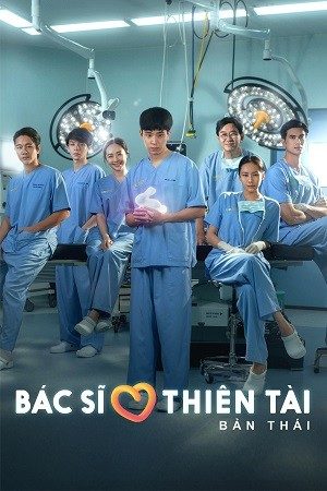 Bác Sĩ Thiên Tài (Bản Thái) - Good Doctor (2024)