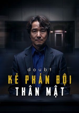 Kẻ Phản Bội Thân Mật - Doubt (2024)